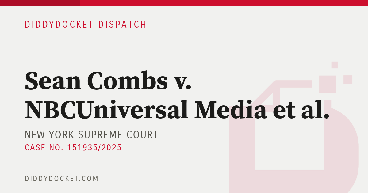 Combs v. NBCUniversal: Court Grants Motion to Dismiss Amended Complaint Over Documentary